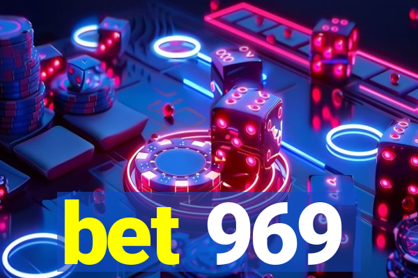 bet 969